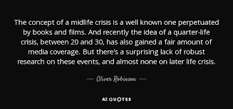 Oliver Robinson quote: The concept of a midlife crisis is a well known...