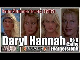 Submit your own and vote on your favourites! Daryl Hannah As A Cathy Featherstone From Summer Lovers 1982 Youtube