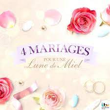 4 Mariages Pour 1 Lune De Miel Home Facebook