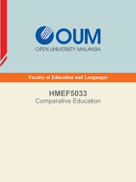 Log on to oum website www.oum.edu.my three (3) days after your registration in order to activate your myvle and oum email account. Hmef5033 Comparative Education Pages 1 50 Flip Pdf Download Fliphtml5