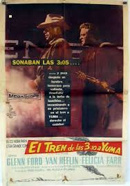 EL TREN DE LAS 3:10 A YUMA" MOVIE POSTER - "3:10 TO YUMA" MOVIE POSTER