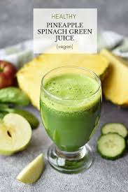 Pineapple Spinach Green Juice In 2020 Vegan Juice Pineapple Juice Recipes Healthy Juice Recipes