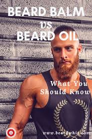 Beard Balm Vs Beard Oil What You Should Know In 2020 Beard Balm Vs Beard Oil Beard Oil Beard Balm