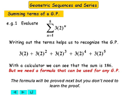The sum of geometric series refers to the total of a given geometric sequence up to a specific point and you can calculate this using the geometric sequence solver or the geometric series calculator. Geometric Sequences And Series Part Iii Geometric Sequences