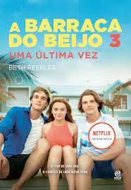 A barraca do beijo 3 chega em 11 de agosto para encerrar a história de elle. A Barraca Do Beijo 3 Ebook De Beth Reekles 9786555661071 Rakuten Kobo Brasil