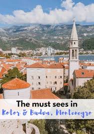 One cannot go to montenegro without staying in kotor. De Mooiste Bezienswaardigheden In Kotor En Budva Montenegro Bezienswaardigheden Montenegro En Vakantie