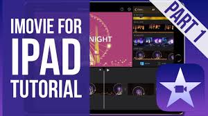 Imovie For Ipad Tutorial Part 1 Youtube