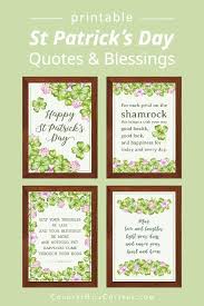 Some of these sentiments will sound familiar, like quotes from st. St Patrick S Day Quote Blessings Free Printable Wall Art