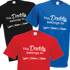 Shop for father's day shirts, hoodies and gifts. This Daddy Belongs To Fathers Day Slogan T Shirt