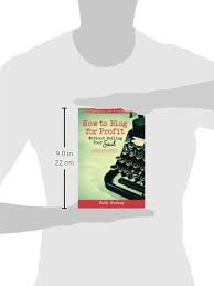 Whereas i started with just ad network revenue, i now try to spread my income among. How To Blog For Profit Without Selling Your Soul Soukup Ruth 9780692236512 Amazon Com Books