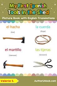 High to low name newest avg review review count free shipping on sale. My First Spanish Tools In The Shed Picture Book With English Translations Bilingual Early Learning
