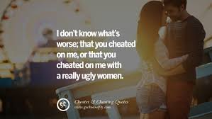 To cheat oneself out of love is the most terrible deception; 60 Quotes On Cheating Boyfriend And Lying Husband