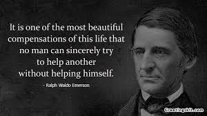 Helping Others Ralph Waldo Emerson Quotes Emerson Quotes Emerson