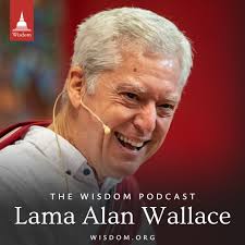 Lama Alan Wallace Discusses Mind, Meditation, and Buddhism