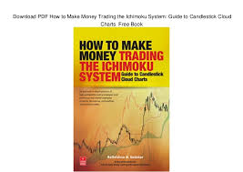 Download Pdf How To Make Money Trading The Ichimoku System