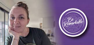 Be Remarkable
