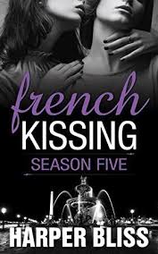 Free Read French Kissing Season Five Book Addict Friday Reads French Kiss