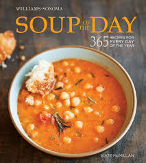 Williams Sonoma Soup Of The Day Winter Soup Recipe Recipes Soup Recipes