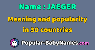 Jäger is also the name of a group of military units, especially sharpshooters, of the germany imperial army during the 18th and 19th. The Name Jaeger Popularity Meaning And Origin Popular Baby Names