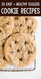 The Best Ever Easy Healthy Eggless Cookie Recipes Amy S Healthy Baking Eggless Cookie Recipes Cookie Recipes Healthy Baking