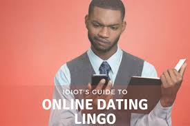 He needs the ego boost. Idiot S Guide To Online Dating Terms Lingo 2021 Edition