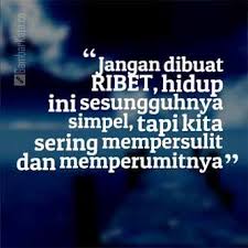 Gambar Kata Kata Mutiara Kehidupan Ribet Kata Kata Mutiara Kata Kata Indah Kata Kata Motivasi