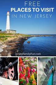 100 Free Places To Visit In New Jersey Jersey Family Fun Places To Visit Day Trips Newark New Jersey