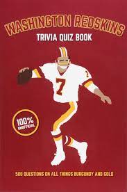 If you fail, then bless your heart. Washington Redskins Trivia Quiz Book 500 Questions On All Things Burgundy And Gold Bradshaw Chris 9781977670205 Amazon Com Books