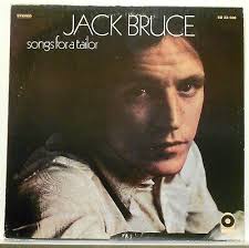 Jack Bruce ~ songs for a tailor ~ US LP first solo album w/Chris Spedding