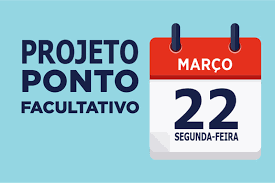 O ponto facultativo é uma data comemorativa que dispensa, de forma opcional, a o ponto facultativo se distingue de um feriado pela obrigatoriedade. Projeto Do Executivo Propoe Ponto Facultativo Dia 22