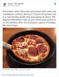 People Share How Pizza Hut Has Changed Since The 90s And It Hardly Looked Like It Is Today Quick What Are The First Three In 2020 Pizza Hut Pan Pizza