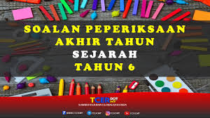 Koleksi soalan peperiksaan via koleksibanksoalansekolah.blogspot.com. Kertas Soalan Peperiksaan Akhir Tahun Sejarah Tahun 6 Tcer My