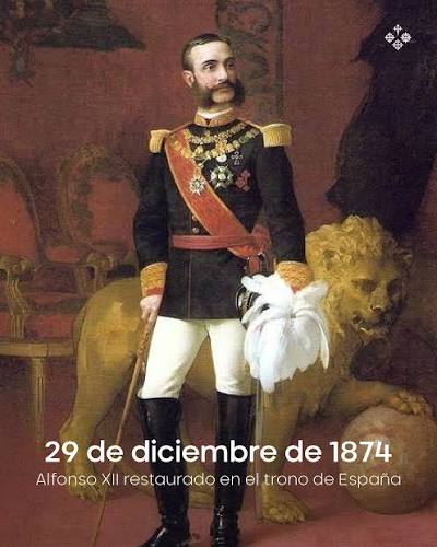 El 29 de diciembre de 1874, el general Arsenio Martínez Campos proclamó a Alfonso XII como rey en Sagunto, poniendo fin a la Primera República Española. Este pronunciamiento militar abrió el camino a