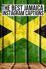 21 Inspirational Jamaica Quotes Instagram Caption Inspiration