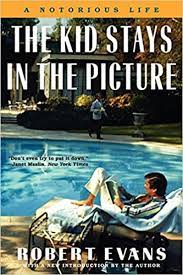 The kid stays in the picture. The Kid Stays In The Picture A Notorious Life Evans Robert Amazon De Bucher
