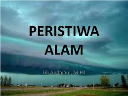 Bencana alam adalah fenomena yang mempengaruhi kitaran alam semula jadi. Ppt Peristiwa Alam Powerpoint Presentation Free Download Id 3935866
