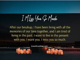 Don't rush this process with your ex girlfriend. Missing You Messages For Ex Girlfriend