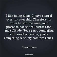 Pin By Elizabeth H On Wordofwisdom I Like Being Alone Words Inspirational Quotes