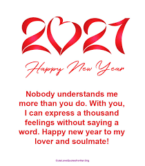 Love messages for him to make him smile. 80 Happy New Year 2021 Love Quotes For Her Him To Wish Romance