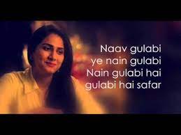 Gulabi Lyrics Shuddh Desi Romance Youtube Jigar saraiya, priya panchal saraiya. gulabi lyrics shuddh desi romance