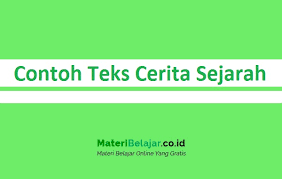 Tidak hanya itu, dengan menulis teks cerita sejarah secara singkat anda juga bisa melatih daya pikir anda menjadi lebih baik karena bisa membuat rangkuman. Contoh Teks Cerita Sejarah Beserta Strukturnya Lengkap