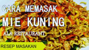 Bawang putih 6 siung 2. Cara Memasak Mie Kuning Ala Restoran Youtube