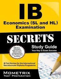 Ib Economics Sl And Hl Examination Secrets Study Guide Ib Exam Secrets Test Prep 9781627337489