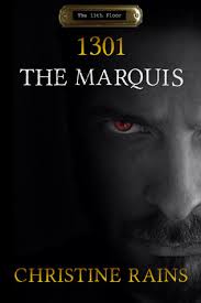1301: The Marquis (The 13th Floor, #1) by Christine Rains