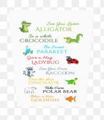 Some one incorrectly responds to the phrase see you later alligator by saying in a while crocodile when they should have actually responded by saying after while crocodile. See You Later Alligator Images See You Later Alligator Transparent Png Free Download