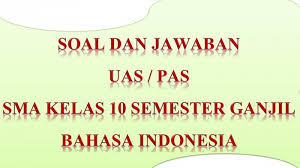Kunci Jawaban Soal Latihan Ulangan Pas Uas Bahasa Indonesia Kelas 10 Sma Semester 1 Ganjil 2020 Halaman All Tribun Pontianak