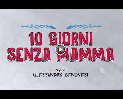 Carlo e giulia sono sposati e hanno tre figli. Streaming 10 Giorni Senza Mamma Altadefinizione Film Commedia Guardare Film Film Completi