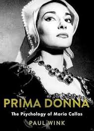 Amazon.com: Prima Donna: The Psychology of Maria Callas (Inner Lives):  9780190857738: Wink, Paul: Books