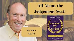 Christ's Judgement Seat with Dr. Hoyt