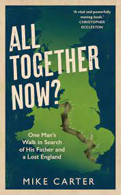 All together now training games activities: Carter M All Together Now One Man S Walk In Search Of His Father And A Lost England Amazon De Carter Mike Fremdsprachige Bucher